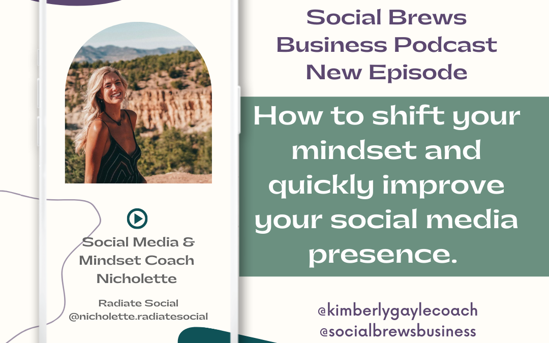 Nicholette from Radiate Social on Shifting Your Mindset and Quickly Improving Your Social Media Presence